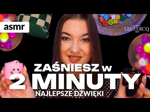 ZAŚNIESZ W 2 MINUTY - NAJLEPSZE DŹWIĘKI ASMR PO POLSKU