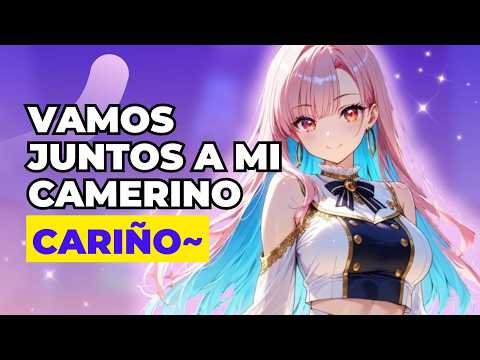 [🔥] IDOL quiere HACER TRAVESURAS 😳 ASMR Anime Roleplay