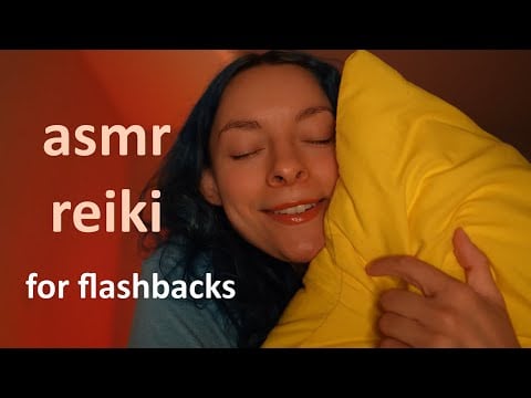 ASMR Reiki for when you're having an emotional flashback