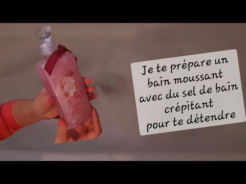 Asmr français, je te prépare un bain moussant, avec du sel de bain crépitant pour te détendre 🛀