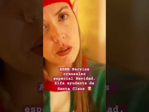 ASMR Nervios Craneales ayudante de Santa Claus🎄💤 #ASMREspañol #asmrparadormir  #roleplayasmr