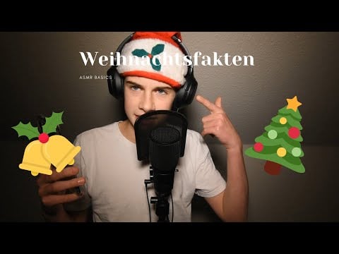 [ASMR] ASMR Weihnachtsfakten | Weihnachtsspecial #6 | By ASMR Basics | Deutsch/German