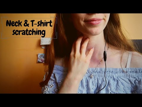 ASMR | Neck scratching & Touching +  T-shirt scratching