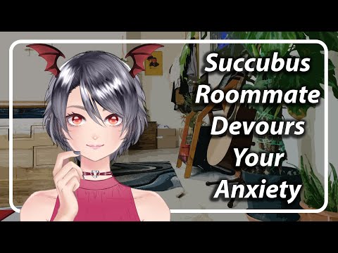 Succubus Roommate Devours Your Anxiety [F4A] [TF4A]