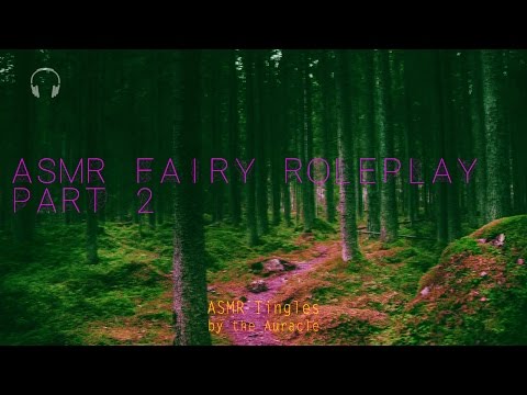 Layered ASMR ★ Fairy Roleplay Part 2 ★ Close up [Personal attention] [Binaural] [Whispers]