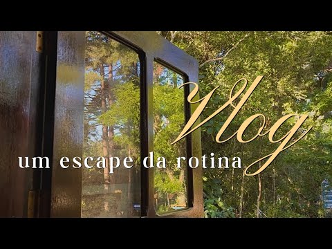 VLOG | um escape da rotina🌳🌲