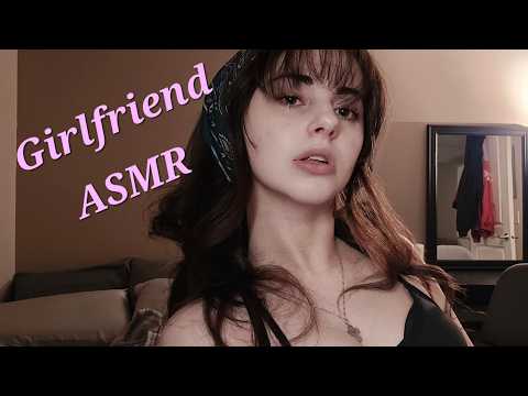 Girlfriend personal attention ASMR