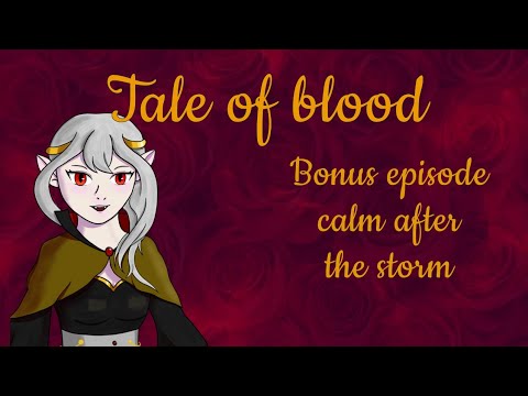{Asmr} Downtime with Alvira [bonus episode] [tale of blood]