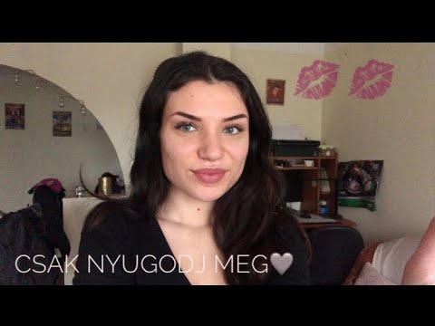 |MAGYAR ASMR| Felvidítalak, Megnyugtatlak❤️