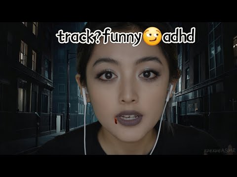 ASMR~you sure you don't know me?~adhd