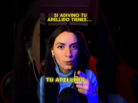 SI DIGO TU APELLIDO TIENES... #asmr #shorts #asmrvideo