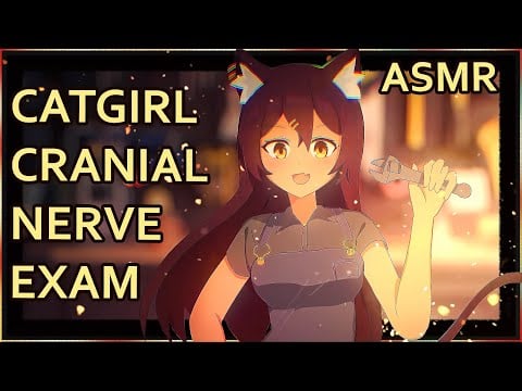 Catgirl Mechanic Cranial Nerve Exam | ASMR | Cyborg Listener | [brain clean] [sci-fi triggers]