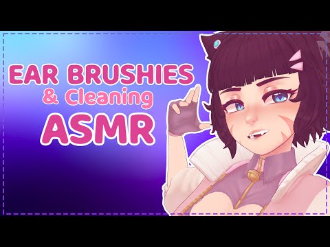 [ASMR] Catgirl Ear Brushing & Cleaning For Intense Tingles 🐾