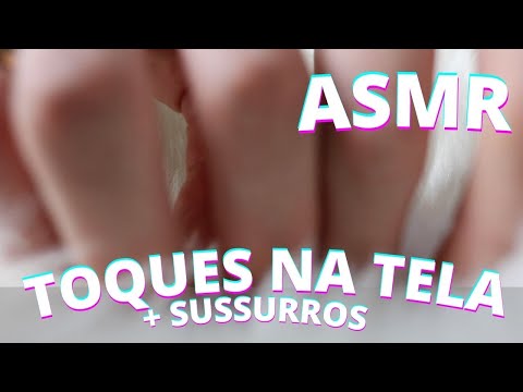 ASMR CARINHO E TOQUES NA TELA -  Bruna Harmel ASMR