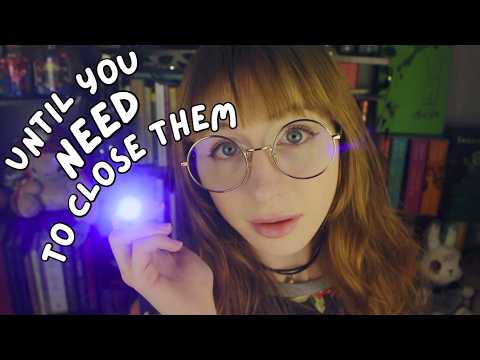 can i exhaust your eyes? (eyes open/closed instructions)(light triggers)(asmr)