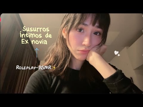 Susurros intimos de ex novia-ASMR
