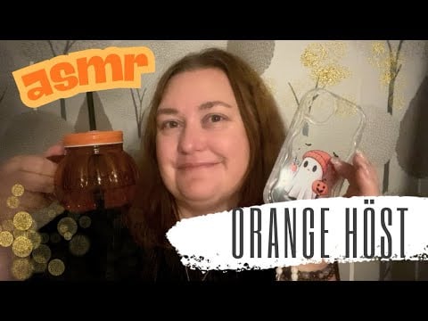 ASMR på svenska: Spontan höst-video med tema orange 🧡