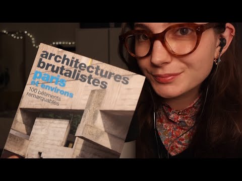 {ASMR FR} Lecture chuchotée, architectures  brutalistes 🏢 - Partie 1 📚😴