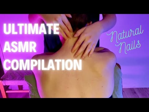 ASMR ULTIMATE COMPILATION!  Back Scratches, No Talking, Real Person, Professional Sound