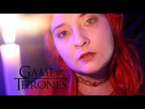 🔥 Melisandre🔥 [ASMR] Game Of Thrones RP