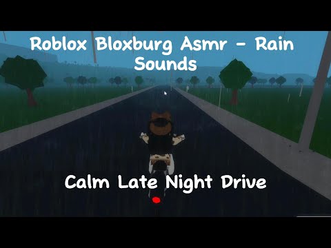 Roblox Bloxburg Asmr (Calm Late Night Drive) - Rain Sounds