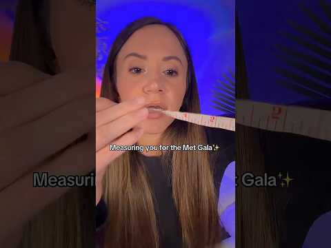 ASMR Getting You Ready For The Met Gala