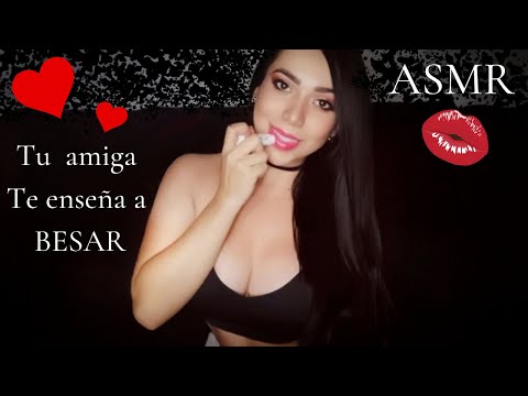 ASMR EN ESPAÑOL ❤️/ROLEPLAY Tu Mejor Amiga TE ENSEÑA A BESAR💋