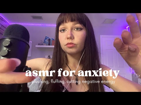 asmr for anxiety (taking away the negativity)