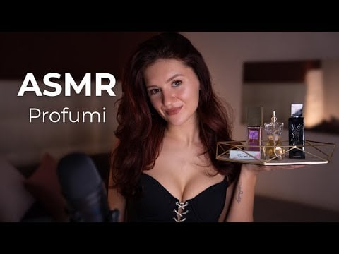 ASMR: Aggiornamento Profumi e Tante Chiacchiere 🥰