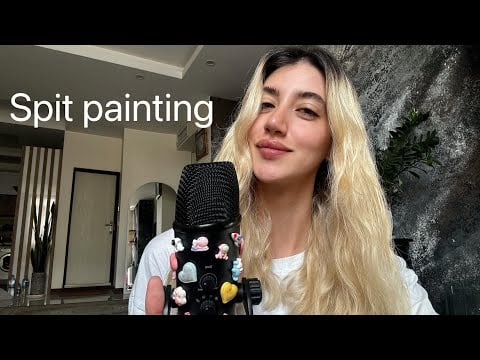 ASMR? Spit painting?  Relax?😉