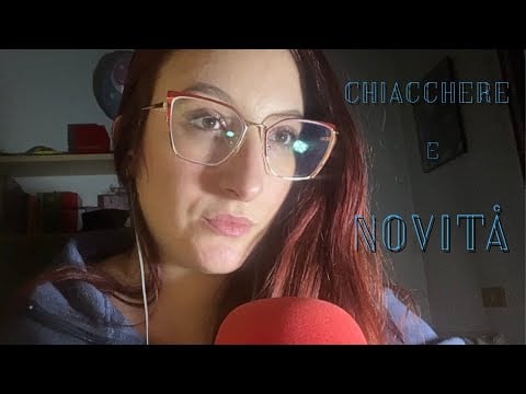 Asmr ita / CHIACCHERE E NOVITÀ INSIEME 😍😴 OnlyRED ASMR