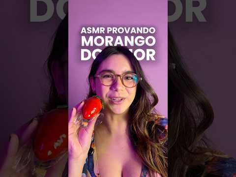 ASMR: Provando Morango do Amor 🍓❤️