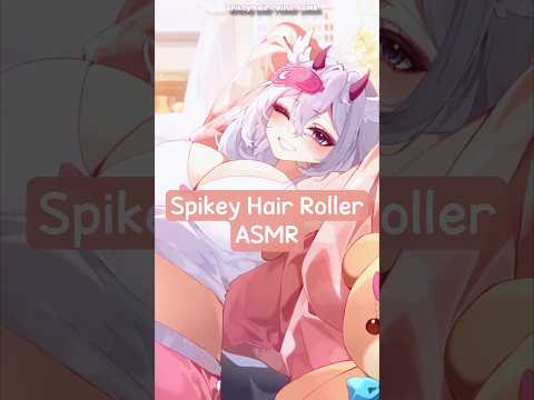 Spikey Hair Rollers ⚡️#asmr #shorts  #notalkingasmr  #vtuber #asmrshorts #quickasmr  #anime
