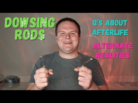 Dowsing Rod Q&A Session With Vulra on Afterlife and Alternate Realities