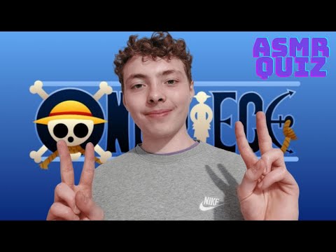ASMR FR: Quiz One Piece (encore)