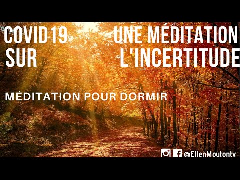 CoronaVirus, une méditation sur la peur et l'incertitude - méditation pour dormir