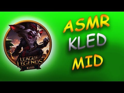🎮 ASMR   League of legends KLED MID !  tom asmr SEMAINE GEEK 🎮 Relaxation Gaming
