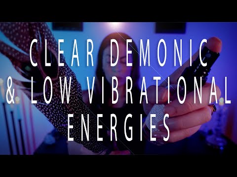 Clear Demonic & Low Vibrational Energies | Reiki ASMR