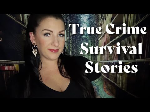 ⚫ ASMR True Crime - Survival Stories⚫