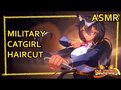 Military Catgirl Haircut and Inspection | ASMR | Personal Attention |  [haircut] [brushing] [soap]