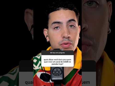 Dicas para quem quer começar um canal de #ASMR