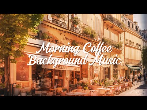 🎶Morning Coffee & Bossa Nova | Cozy Background Music