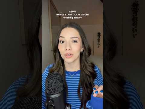 ASMR THINGS I DON’T CARE ABOUT #asmr #whispering #weddingplanning #ramble #relaxing