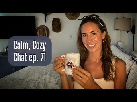 ASMR | Calm, Cozy Chat ep. 71 ☕️ | A Week at the Lake, Health Issues, Life Lately,  & Rapid-Fire Q&A