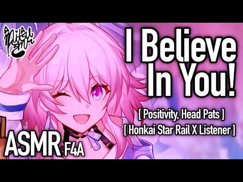 Affirmations From Your Bubbly GF [F4A] [March 7th Honkai Star Rail ASMR] [Wholesome Comfort]