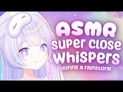 Super Close Whispers During a Rainstorm【ASMR】【Positive Affirmations, Ear Blowing】【Chia ASMR】