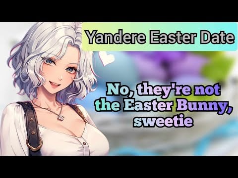 Easter Date with your Yandere Girlfriend (F4A) (Bunny listener) (Yandere ASMR)