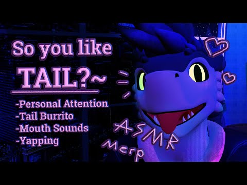💜[FURRYASMR]💜🧀✨Wrapping you in my sergal tail pt.2✨🧀-[Personal Attention]-[Mouth sounds]-[Rambles]💜