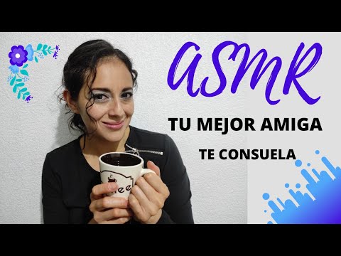 ASMR | ROLEPLAY - Tu mejor amiga te consuela y te relaja | ASMR Kat