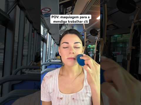 POV: maquiagem para a mendiga trabalhar clt #asmr #asmrsounds #humor #comedia